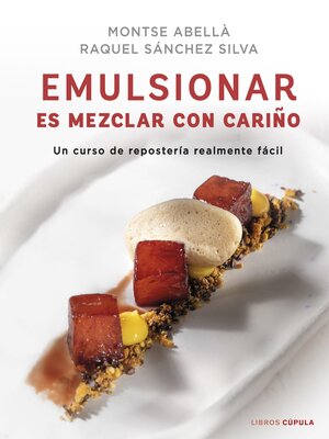 cover image of Emulsionar es mezclar con cariño